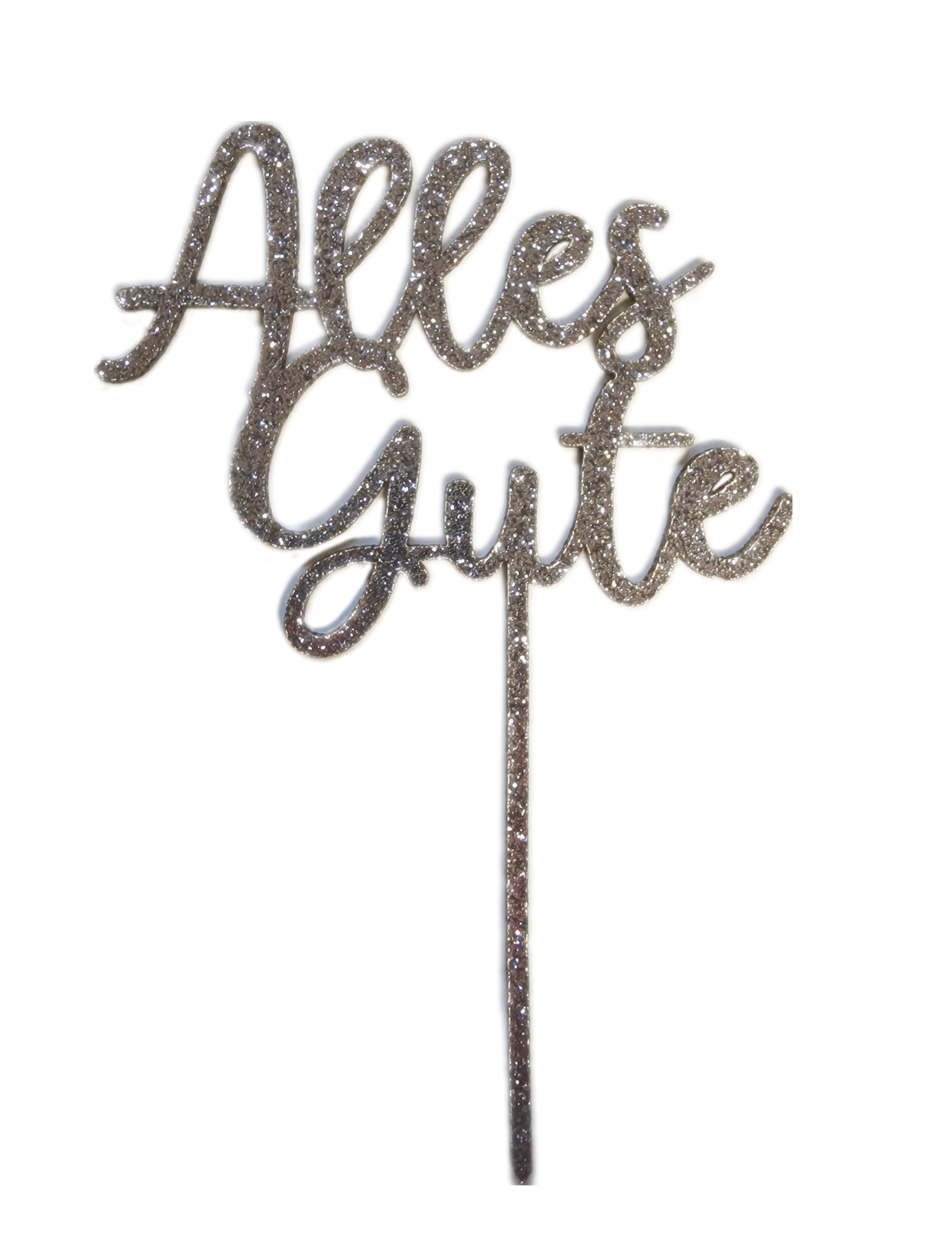 Kuchentopper aus Acryl Alles Gute