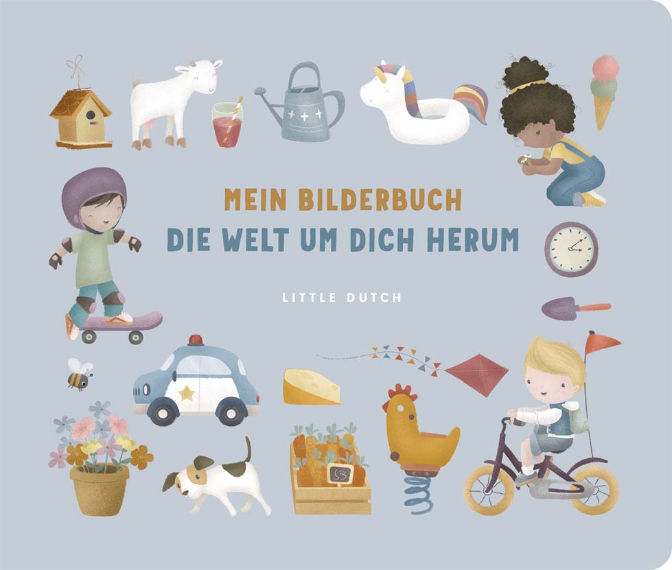 Little Dutch Kinderbuch Mein Bilderbuch Die Welt um dich herum
