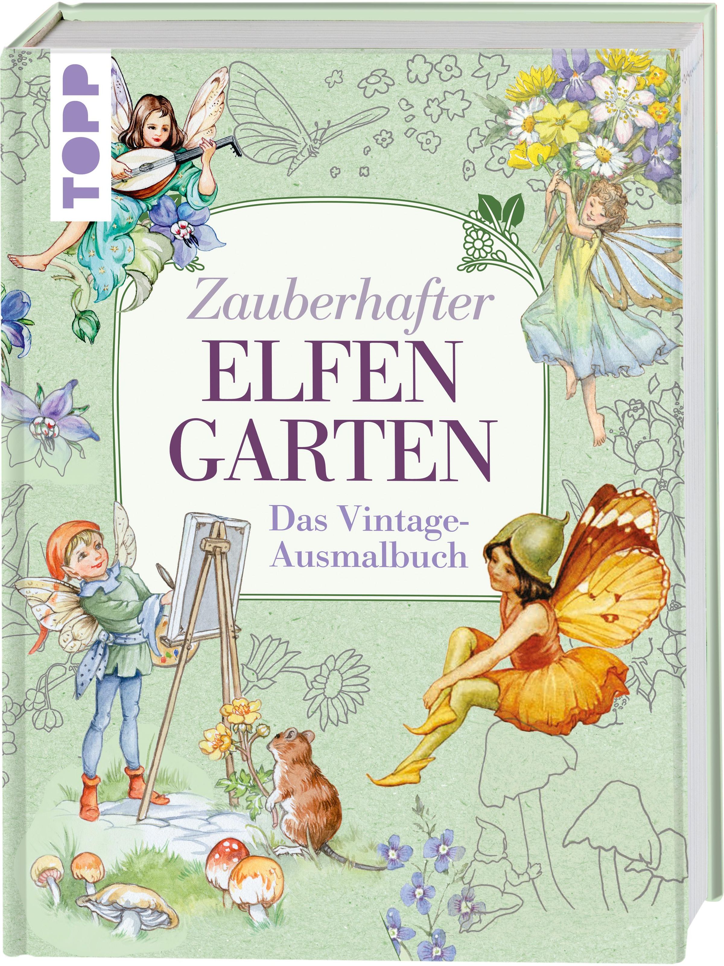 Zauberhafter Elfengarten Das Vintage Ausmalbuch