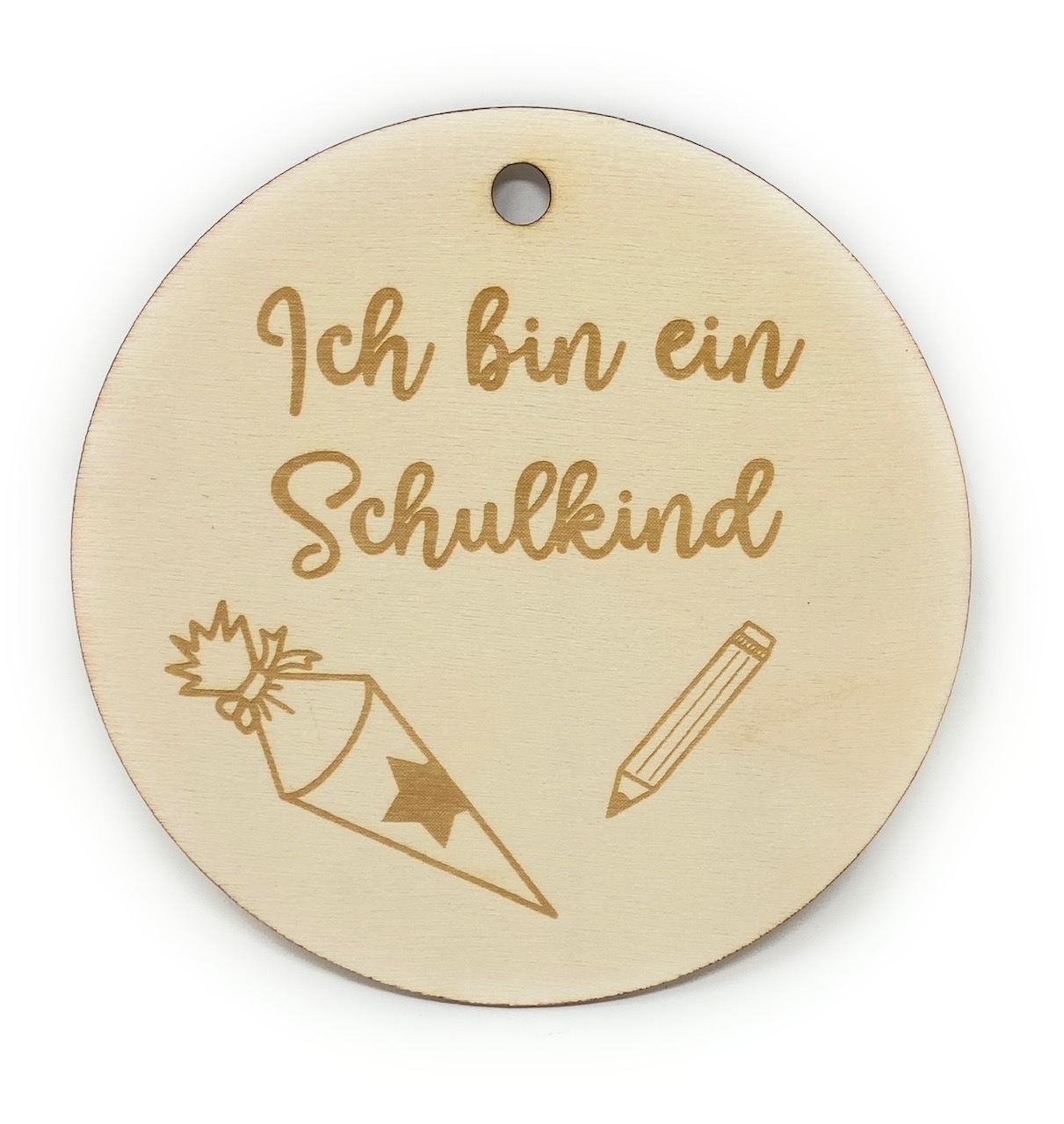 Holzscheibe Ich bin ein Schulkind Geschenkanhänger 10 cm