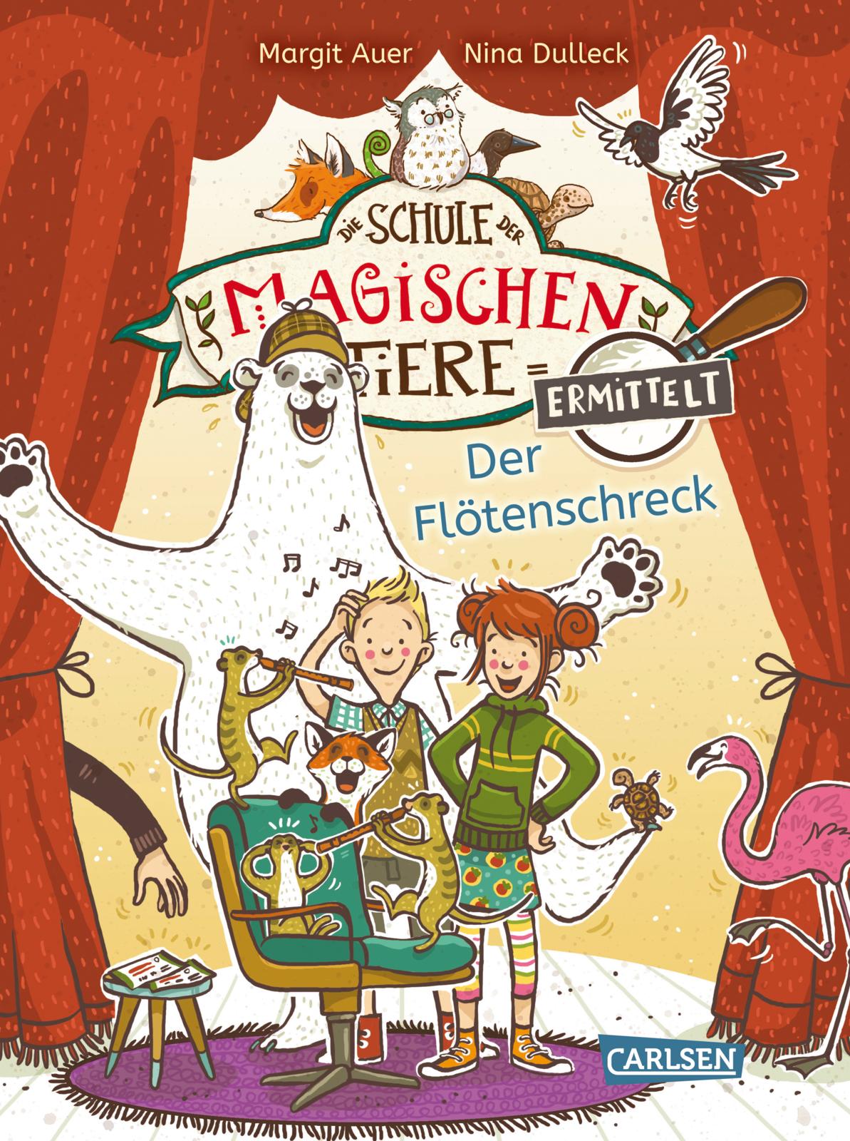 Die Schule der magischen Tiere ermittelt 4 Der Flötenschreck Zum Lesenlernen