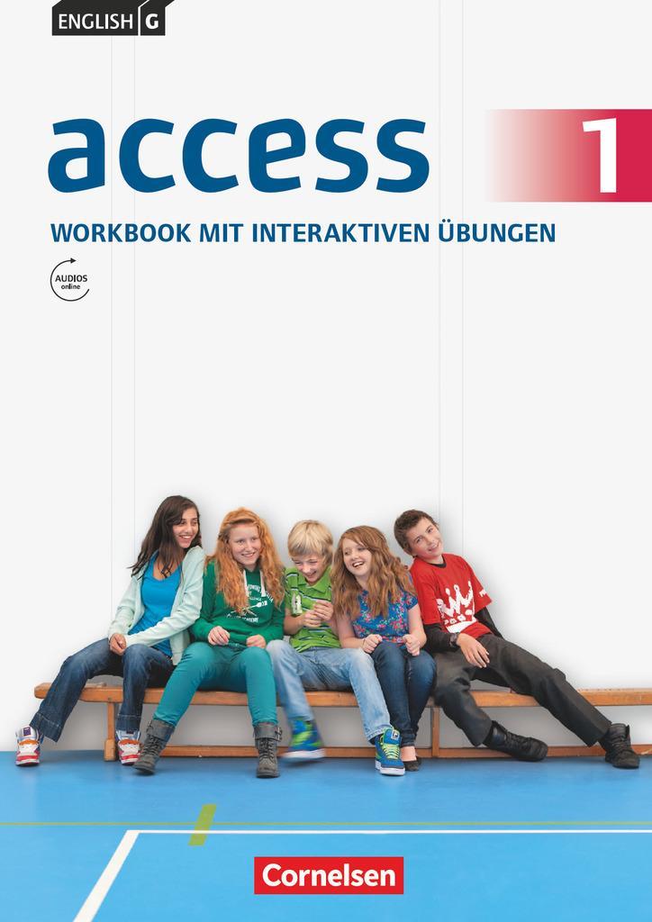 Cornelsen English G Access 1 Workbook mit interaktiven Übungen 5. Schulklasse Cornelsen English G Access 1 Workbook mit interaktiven Übungen 5. Schulklasse