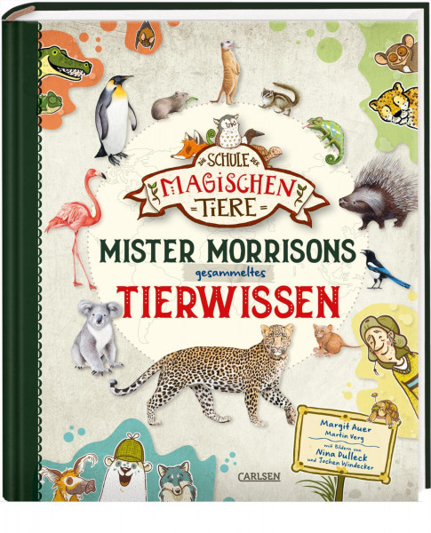 Die Schule der magischen Tiere Mister Morrisons gesammeltes Tierwissen