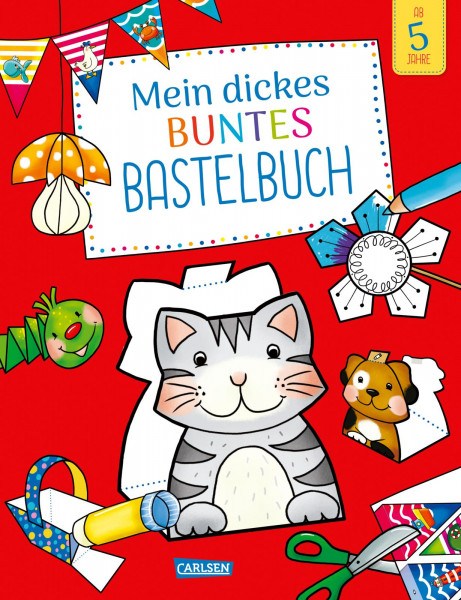 Carlsen Mein dickes buntes Bastelbuch